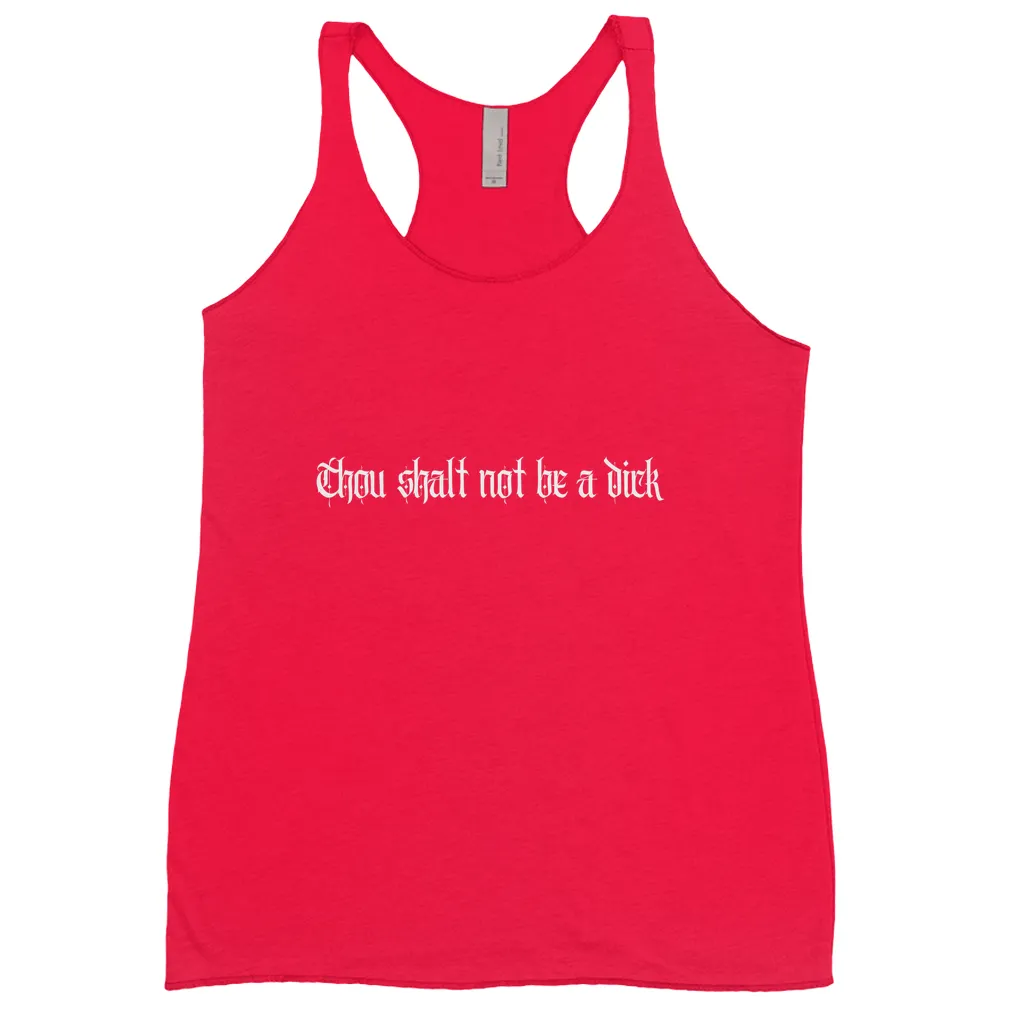 Thou Shalt Not Be A Dick Tank Tops