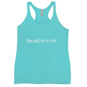 Thou Shalt Not Be A Dick Tank Tops